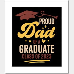 Proud dad Of a Graduate Class Of 2023 Graduation Posters and Art